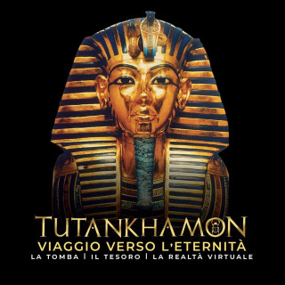 Tutankhamon - viaggio verso l’eternità 